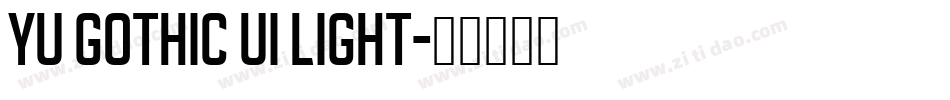 Yu Gothic UI Light字体转换